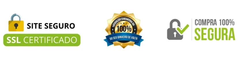 Site seguro com SSL certificado, satisfação garantida ou seu dinheiro de volta e compra 100% segura
